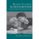 Reading Victorian Schoolrooms: Childhood and Education in Nineteenth-Century Fiction