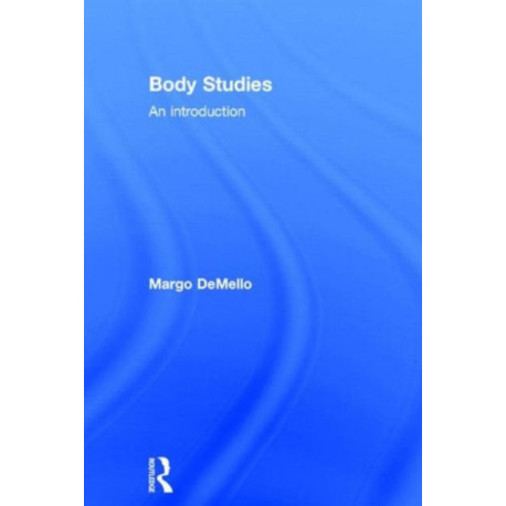 Body Studies: An Introduction