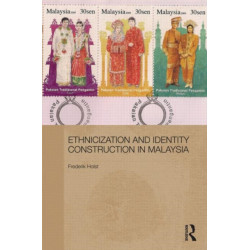 Ethnicization and Identity Construction in Malaysia