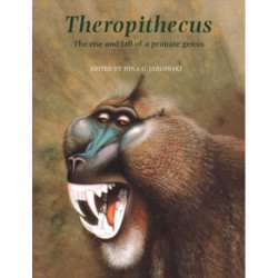Theropithecus: The Rise and Fall of a Primate Genus