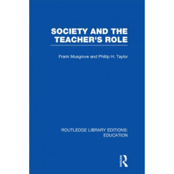 Society and the Teacher's Role (RLE Edu N)