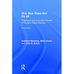 One Size Does Not Fit All: Traditional and Innovative Models of Student Affairs Practice
