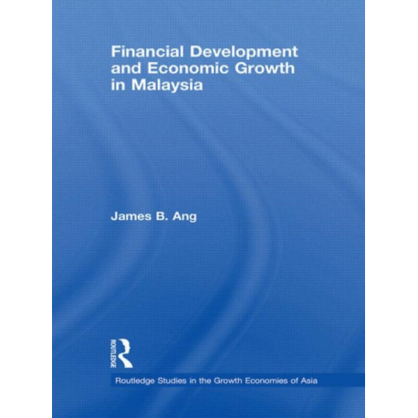 Financial Development and Economic Growth in Malaysia