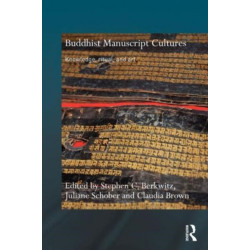 Buddhist Manuscript Cultures: Knowledge, Ritual, and Art