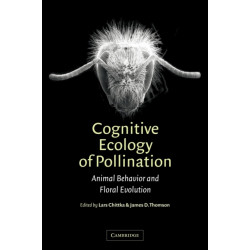 Cognitive Ecology of Pollination: Animal Behaviour and Floral Evolution
