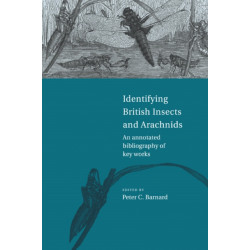 Identifying British Insects and Arachnids: An Annotated Bibliography of Key Works