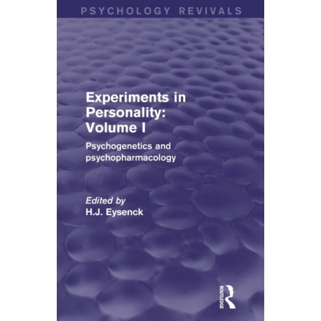 Experiments in Personality: Volume 1: Psychogenetics and Psychopharmacology