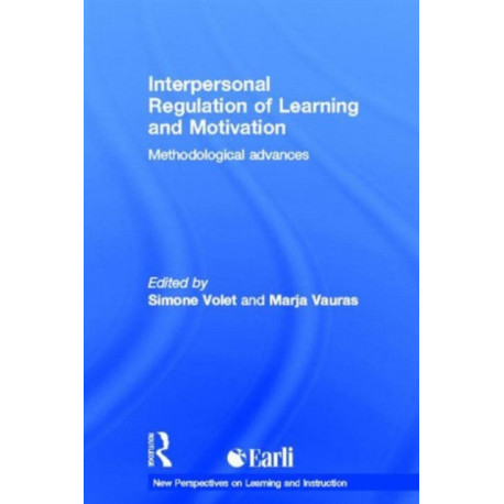 Interpersonal Regulation of Learning and Motivation: Methodological Advances
