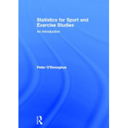 Statistics for Sport and Exercise Studies: An Introduction