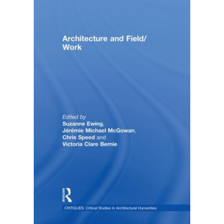 Architecture and Field/Work