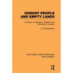 Hungry People and Empty Lands: An Essay on Population Problems and International Tensions
