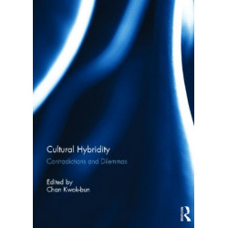 Cultural Hybridity: Contradictions and Dilemmas
