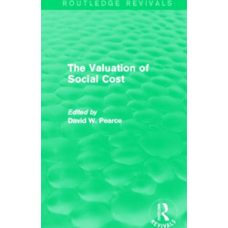 The Valuation of Social Cost (Routledge Revivals)