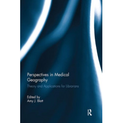Perspectives in Medical Geography: Theory and Applications for Librarians