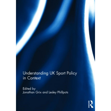 Understanding UK Sport Policy in Context