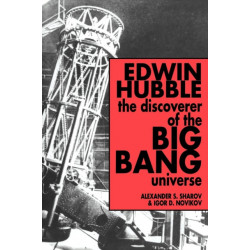 Edwin Hubble, The Discoverer of the Big Bang Universe
