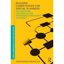 Building Competences for Spatial Planners: Methods and Techniques for Performing Tasks with Efficiency