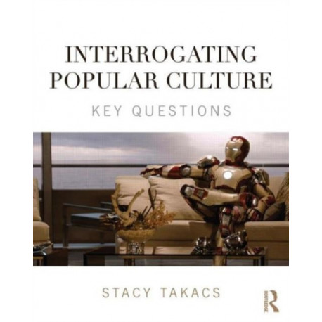 Interrogating Popular Culture: Key Questions