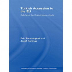 Turkish Accession to the EU: Satisfying the Copenhagen Criteria