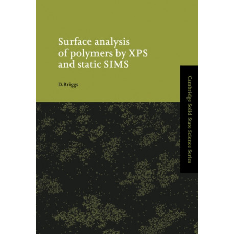 Surface Analysis of Polymers by XPS and Static SIMS