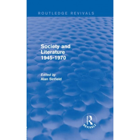 Society and Literature 1945-1970 (Routledge Revivals)