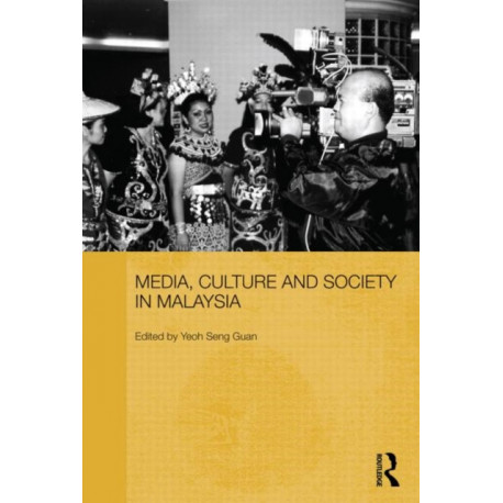 Media, Culture and Society in Malaysia