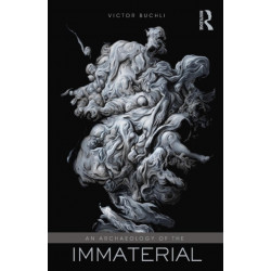 An Archaeology of the Immaterial