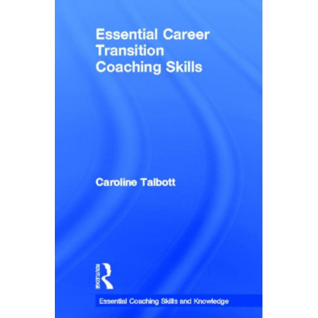 Essential Career Transition Coaching Skills