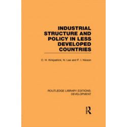 Industrial Structure and Policy in Less Developed Countries