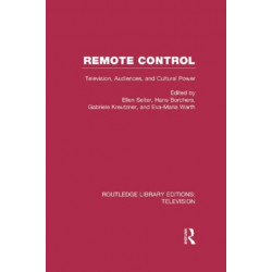 Remote Control: Television, Audiences, and Cultural Power