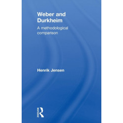 Weber and Durkheim: A Methodological Comparison