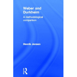 Weber and Durkheim: A Methodological Comparison