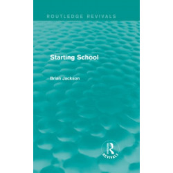 Starting School (Routledge Revivals)