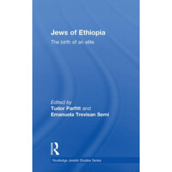 The Jews of Ethiopia: The Birth of an Elite
