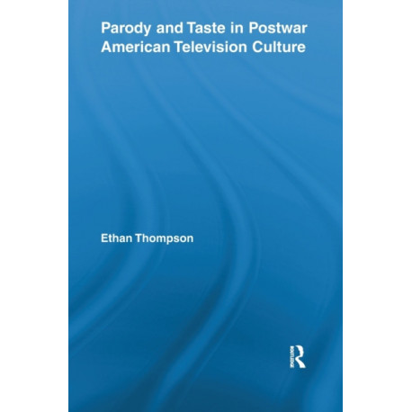 Parody and Taste in Postwar American Television Culture