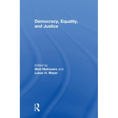 Democracy, Equality, and Justice