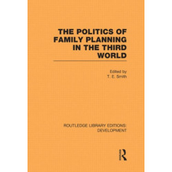 The Politics of Family Planning in the Third World