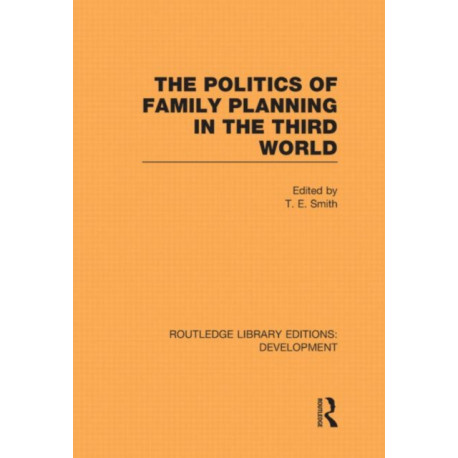 The Politics of Family Planning in the Third World
