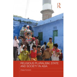 Religious Pluralism, State and Society in Asia