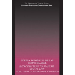 Introduction to Spanish Private Law: Facing the Social and Economic Challenges