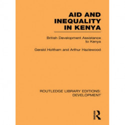 Aid and Inequality in Kenya: British Development Assistance to Kenya
