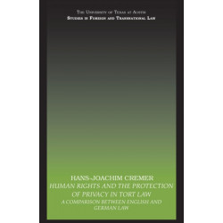 Human Rights and the Protection of Privacy in Tort Law: A Comparison between English and German Law