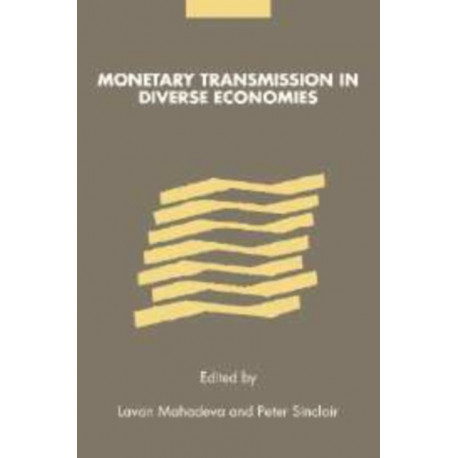 Monetary Transmission in Diverse Economies