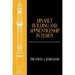 Minaret Building and Apprenticeship in Yemen