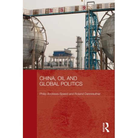 China, Oil and Global Politics