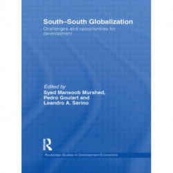 South-South Globalization: Challenges and Opportunities for Development