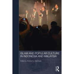 Islam and Popular Culture in Indonesia and Malaysia