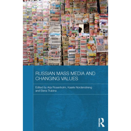 Russian Mass Media and Changing Values
