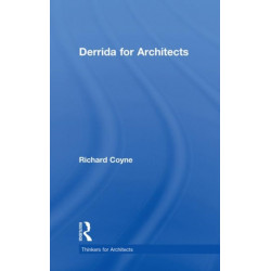 Derrida for Architects