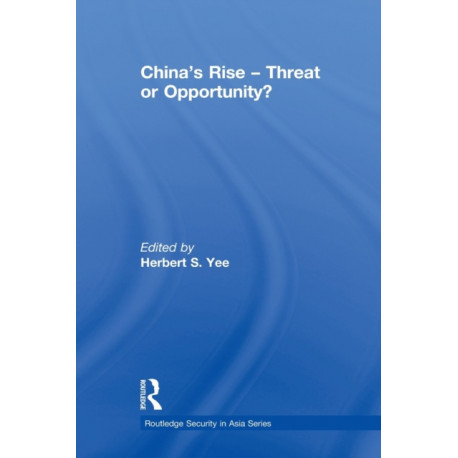 China's Rise - Threat or Opportunity?